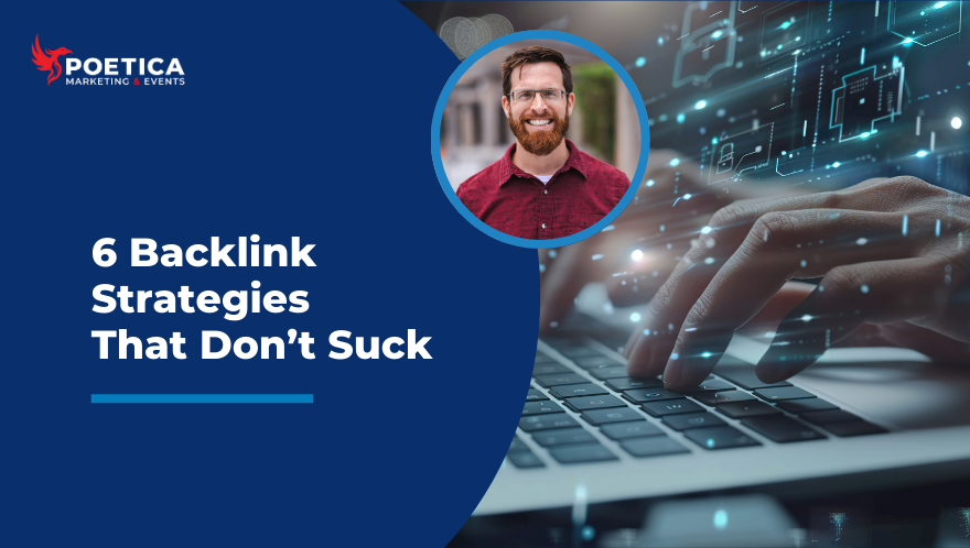 6 Backlink Strategies That Don’t Suck