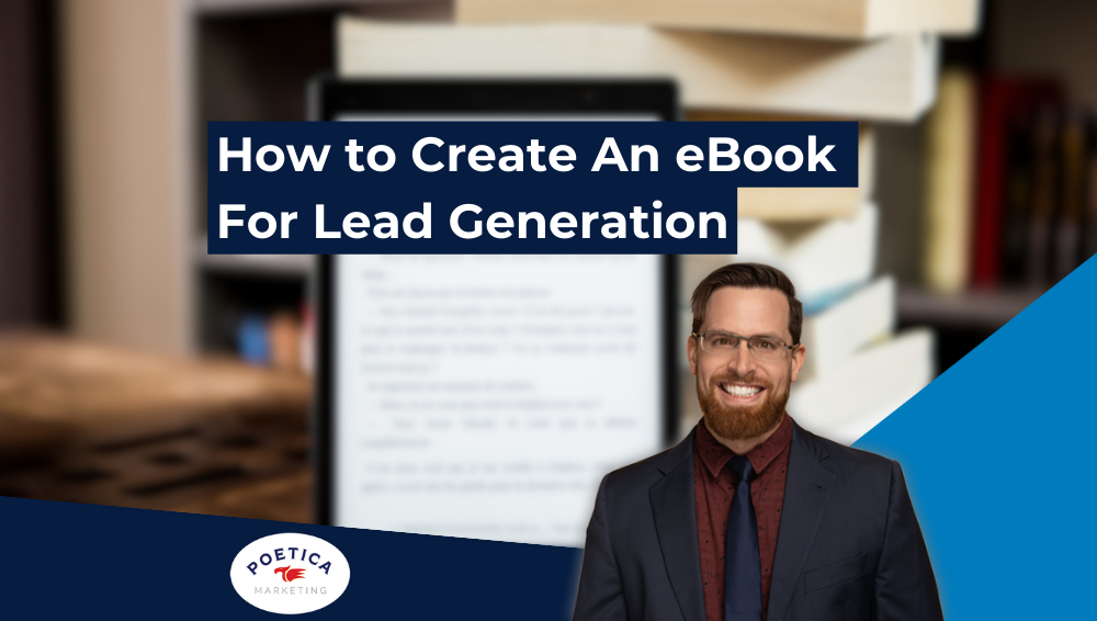 How to Create An eBook for Lead Generation