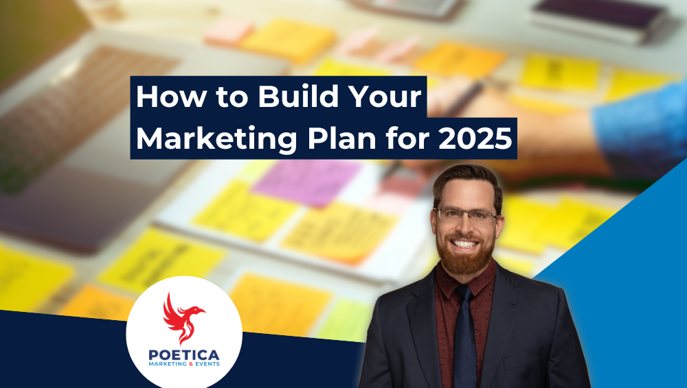 How to Build Your Marketing Plan for 2025