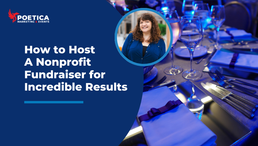 How to Host a Nonprofit Fundraiser for Incredible Results