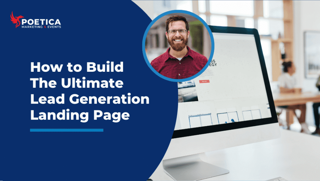 How to Build A Lead Generation Landing Page