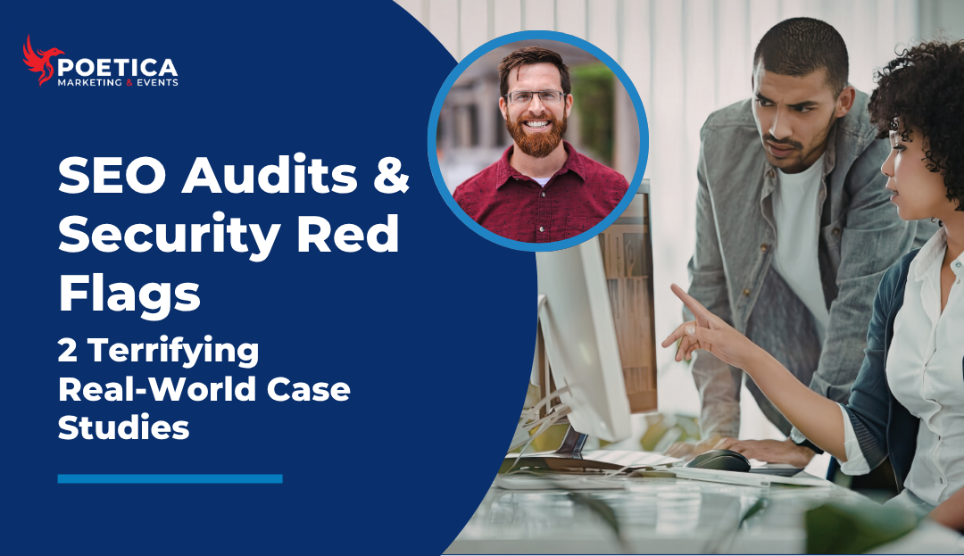 SEO Audits & Security Red Flags: 2 Terrifying Real-World Case Studies 
